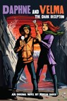 The Dark Deception (Daphne and Velma Novel #2) - BADEN,  Morgan - 9781338592733