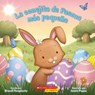 LA CONEJITA DE PASCUA MAS PEQUENA - BRANDI DOUGHERTY - 9781338603620