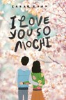 I Love You So Mochi (Point Paperbacks) - Sarah Kuhn - 9781338608366