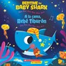 Bedtime for Baby Shark / A la cama, Bebe Tiburon (Bilingual) -  - 9781338630992