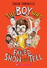 The Boy Who Failed Show and Tell - Jordan Sonnenblick - 9781338647266