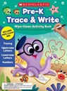 Pre-K Trace & Write Wipe-Clean Activity Book - Scholastic - 9781338678970