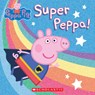 Super Peppa! (Peppa Pig) - Eone - 9781338681055