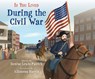 If You Lived During the Civil War - Denise Lewis Patrick - 9781338712797