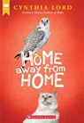 Home Away from Home (Scholastic Gold) - Cynthia Lord - 9781338726138