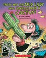 There Was an Old Lady Who Swallowed a Cactus! - COLANDRO,  Lucille - 9781338726695