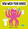 Now Wash Your Hands! - Matt Carr - 9781338734263