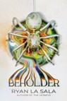 Beholder - Ryan La Sala - 9781338745344