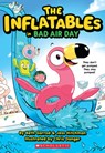 The Inflatables in Bad Air Day (the Inflatables #1) - Beth Garrod - 9781338748970