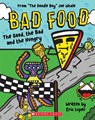 The Good, the Bad and the Hungry (Bad Food 2) - Eric Luper - 9781338749267