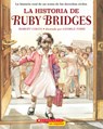 La historia de Ruby Bridges (The Story of Ruby Bridges) - Robert Coles - 9781338767490