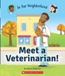 Meet a Veterinarian! (In Our Neighborhood) - AnnMarie Anderson - 9781338768886