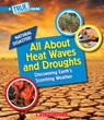 All About Heat Waves and Droughts (A True Book: Natural Disasters) - Steve Tomecek - 9781338769579