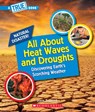 All About Heat Waves and Droughts (A True Book: Natural Disasters) - Steve Tomecek - 9781338769586