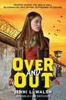 Over and Out - Jenni L. Walsh - 9781338775785