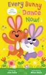 Every Bunny Dance Now! - Joan Holub - 9781338795004