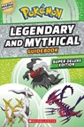 Legendary and Mythical Guidebook: Super Deluxe Edition - Simcha Whitehill - 9781338795332
