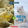 Fennec Fox or Arctic Fox (Wild World: Hot and Cold Animals) - Marilyn Easton - 9781338799408
