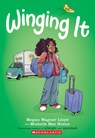 Winging It: A Graphic Novel - Megan Wagner Lloyd - 9781338818529