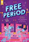 Free Period (Scholastic Gold) - Ali Terese - 9781338835847