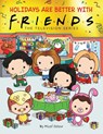 Holidays are Better with Friends - Micol Ostow - 9781338840438