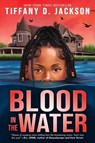 Jackson, T: Blood in the Water - Tiffany D Jackson - 9781338849912