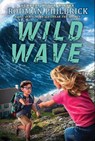 Wild Wave (the Wild Series) - Rodman Philbrick - 9781338882315