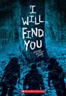 I Will Find You (a Secrets & Lies Novel) - Daphne Benedis-Grab - 9781338884746