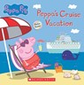 Peppa's Cruise Vacation (Peppa Pig Storybook) - Eone - 9781338885439