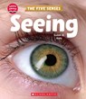 Seeing (Learn About: The Five Senses) - Susan B. Katz - 9781338898248