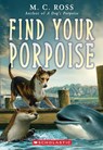 Find Your Porpoise - M. C. Ross - 9781339019833