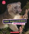 Just Discovered Mammals (Learn About: Animals) - BLACK,  Sonia W. - 9781339020310