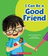 I Can Be a Good Friend (Learn About: Your Best Self) - Meredith Rusu - 9781339020648