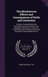 The Mischievous Effects and Consequences of Strife and Contention - CROWE,  William - 9781341709555