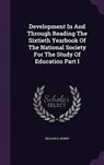 Development in and Through Reading the Sixtieth Yearbook of the National Society for the Study of Education Part I - HENRY,  Nelson B. - 9781341734342