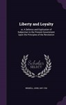 Liberty and Loyalty - BREKELL,  John - 9781341877353