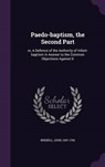 Paedo-Baptism, the Second Part - BREKELL,  John - 9781342028693