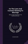 On the Laws and Customs Relating to Marriage - HARTE,  Richard - 9781342396150