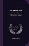Die Weisse Rose - STOLLE,  Ferdinand - 9781342420381