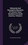 Historical and Descriptive Narrative of Twenty Years' Residence in South America, Volume - STEVENSON,  William Bennet - 9781342420640