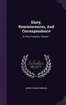 Diary, Reminiscences, and Correspondence - ROBINSON,  Henry Crabb - 9781342669452