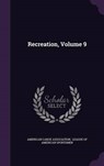 Recreation, Volume - ASSOCIATION,  American Canoe - 9781342742193