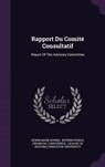 Rapport Du Comite Consultatif - NORRIS,  Edwin Mark - 9781342858597