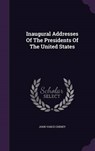 Inaugural Addresses of the Presidents of the United States - CHENEY,  John Vance - 9781342912725