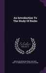 An Introduction to the Study of Rocks - FLETCHER,  Lazarus - 9781342923912