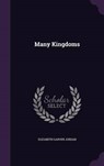 Many Kingdoms - JORDAN,  Elizabeth Garver - 9781343045385