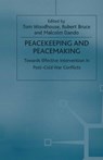 Peacekeeping and Peacemaking - WOODHOUSE,  Tom ; Bruce, Robert ; Dando, Malcolm - 9781349262151