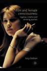 Film and Female Consciousness - BOLTON,  Lucy - 9781349325016