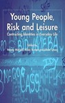 Young People, Risk and Leisure - W. Mitchell ; R. Bunton ; E. Green - 9781349721245