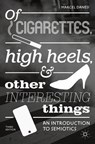 Of Cigarettes, High Heels, and Other Interesting Things - Marcel Danesi - 9781349953479
